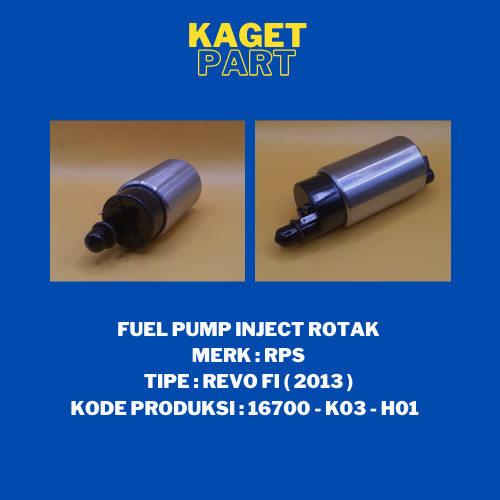 ROTAK FUEL PUMP INJECT MERK RPS TIPE REVO FI 2013 16700 K03 H01