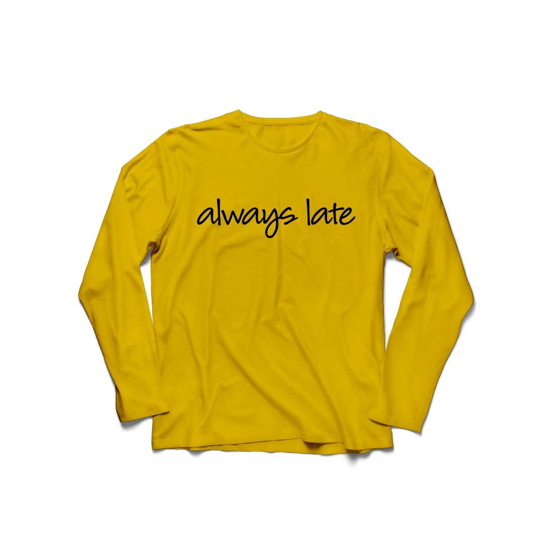 YGTSHIRT - Baju Kaos T-shirt ALWAYS LATE Lengan Panjang Longsleeve Cewek Soft Spandek/ Kaos Wanita / Tshirt Kaos Cewek