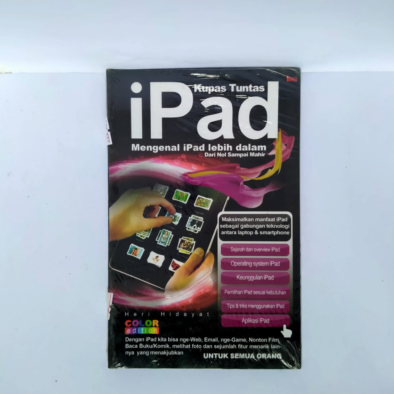 Buku KUPAS TUNTAS IPAD MENGENAL IPAD LEBIH DALAM DARI NOL SAMPAI MAHIR