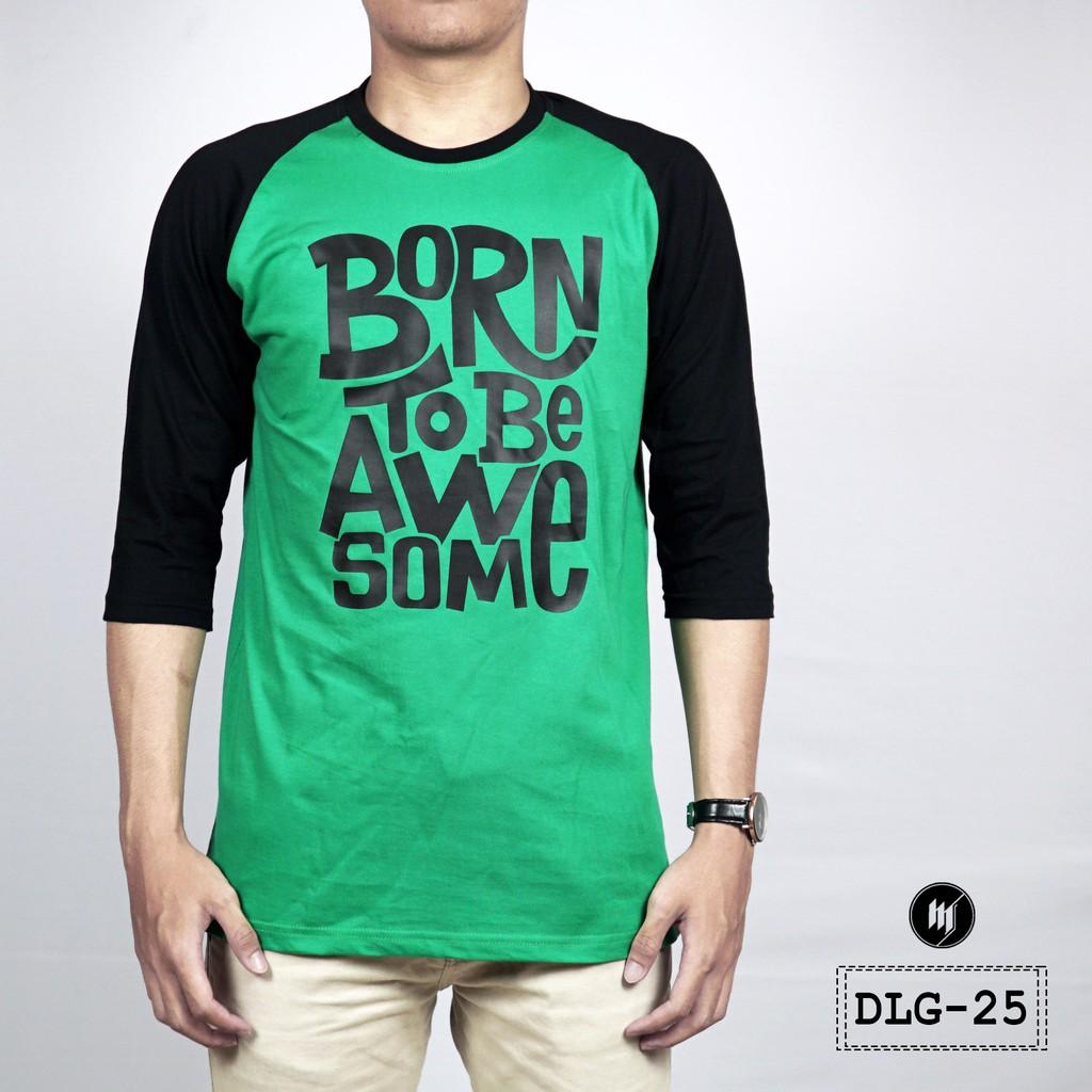 T-Shirt Kaos Pria Distro Lengan Raglan 3/4 Motif Awesome DLG25 - Hijau