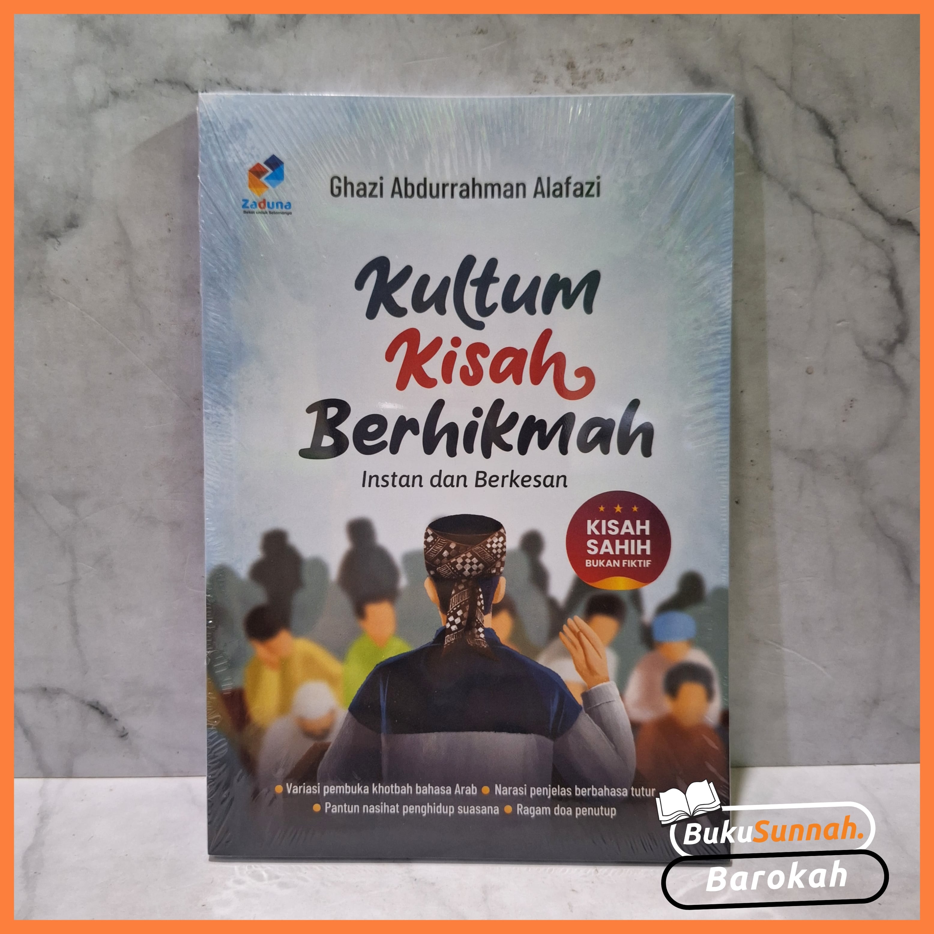 Buku Kultum Kisah Berhikmah (Kisah Shahih Bukan Fiktif) - Zaduna ...