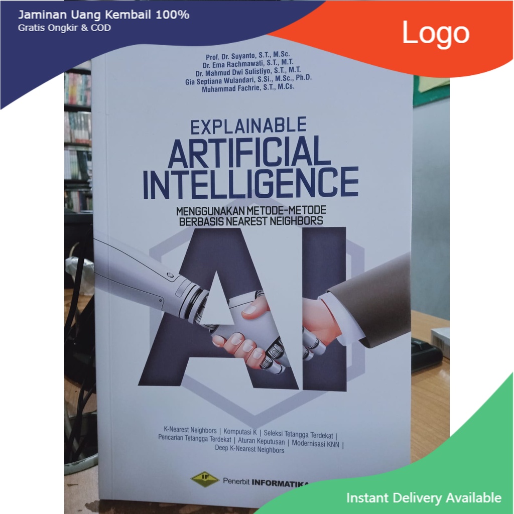 BUKU EXPLAINABLE ARTIFICIAL INTELLIGENCE ( MENGGUNAKAN METODE – METODE ...