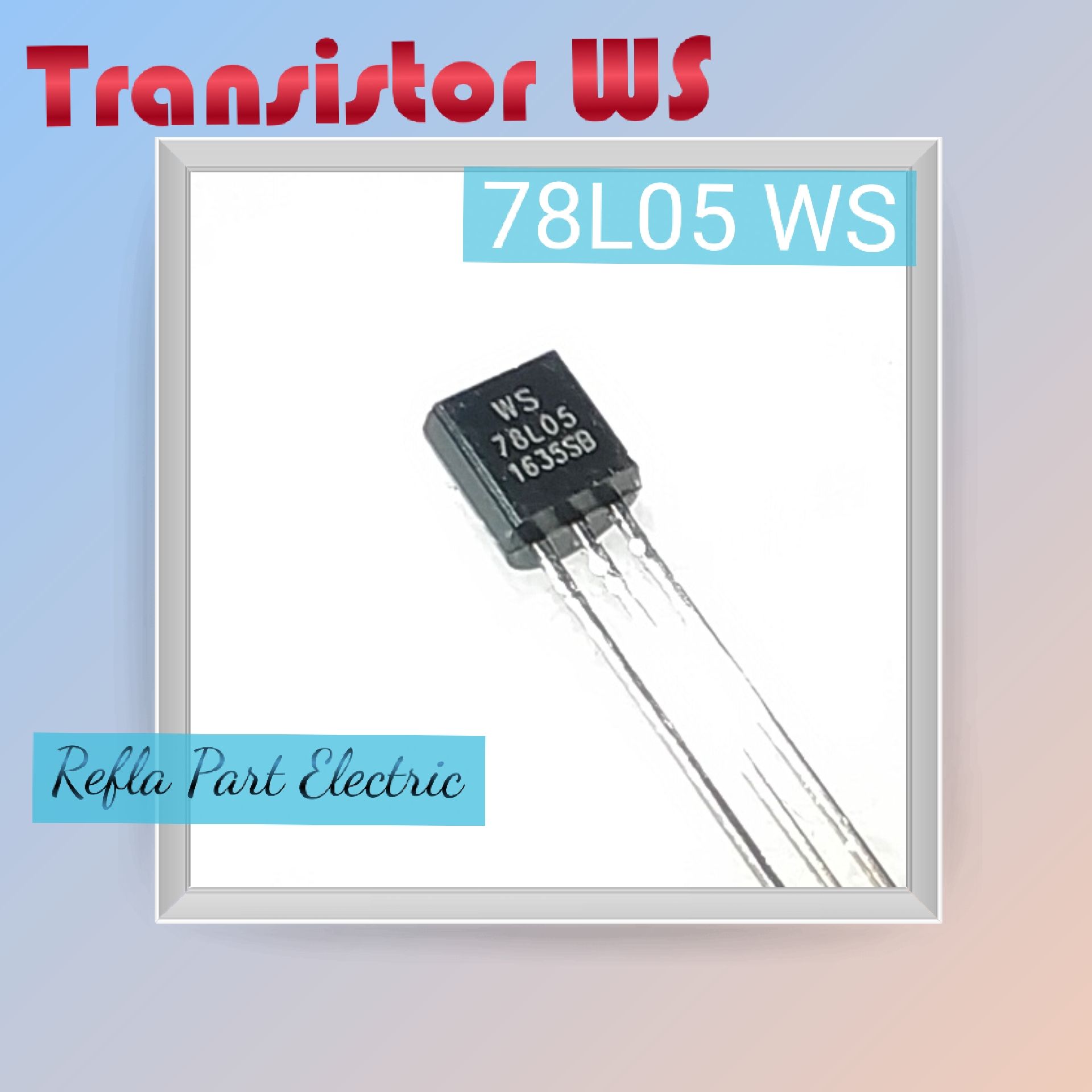 Persamaan Transistor 78L05