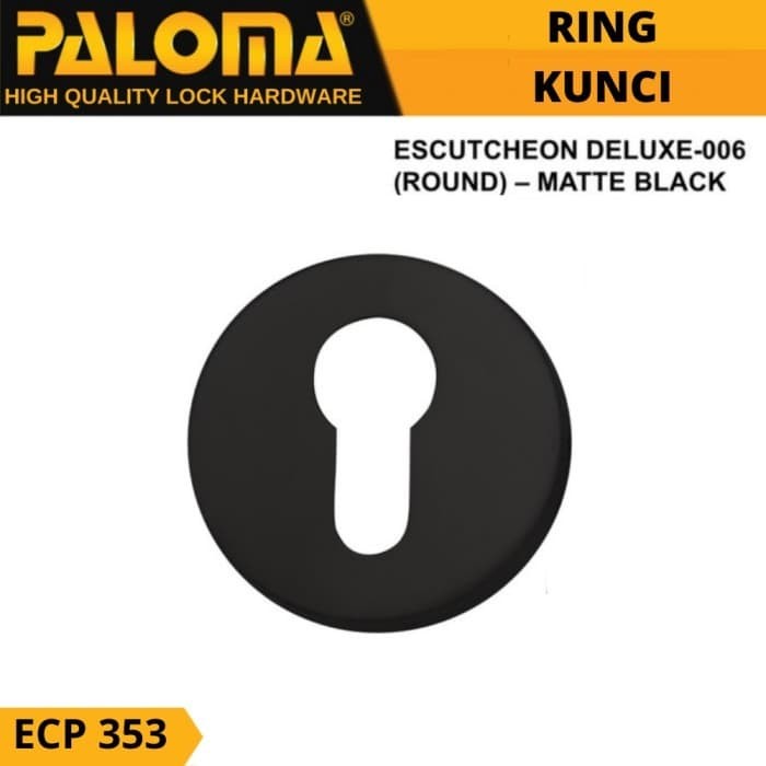 Escutcheon PALOMA ECP 353 DELUXE-006 | Ring Kunci Escutcheon PALOMA ECP 353 DELUXE-006 | Ring Kunci