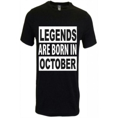 2017 Baru Musim Panas Mode Legends Lahir Pada Bulan Oktober Dicetak Custom Design Casual O Katun Pada Pria (Hitam) -Intl