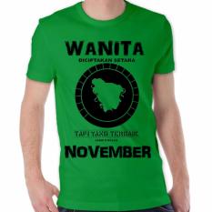 Apparel Glory Kaos 3D Wanita Diciptakan Setara Tetapi Yang Terbaik Lahir Dibulan November 2 Dark Hijau Tua
