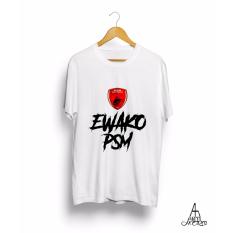 Baju Kaos PSM MAKASSAR EWAKO Antihero Cloth