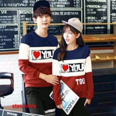 Baju Sweater Couple - Pakaian Kapel - Kaos Kembaran ( Coupel / Capel / Copel / Sepasang / Pasangan ) Love You