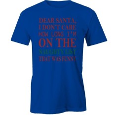 Banshan Sayang Santa Saya Tidak Peduli Berapa Lama Im Di Daftar Nakal T-Shirtfunny-Biru-Internasional