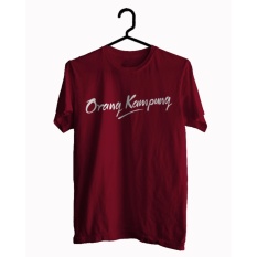 BKSPC - Kaos / Tshirt Orang Kampung - Pria dan Wanita - Merah Marun
