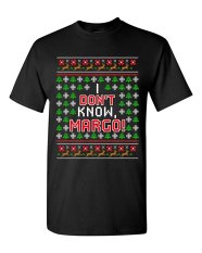 CONLEGO I Don't Know Margo Vacation Ugly Christmas Gift Funny DT Adult T-Shirt Tee Black - intl