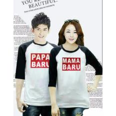 COUPLELOVER- T-SHIRTS COUPLE PAPA MAMA BARU WHITE BLACK 3/4 BAJU FASHION KAOS COUPLE KAOS PASANGAN (PRIA+WANITA)