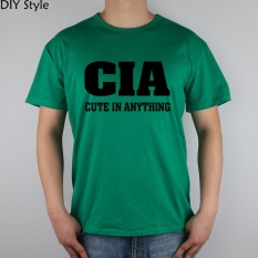 Humor CUTE DALAM SEGALA HAL CIA Pria Lengan Baju T-shirt Baru Kedatangan Fashion Brand T Shirt untuk Pria Musim Panas Tee Green -Intl