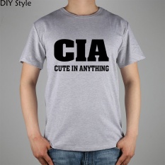 Humor CUTE DALAM SEGALA HAL CIA Pria Lengan Baju T-shirt Baru Kedatangan Fashion Brand T Shirt untuk Pria Musim Panas Tee Abu-abu -Intl