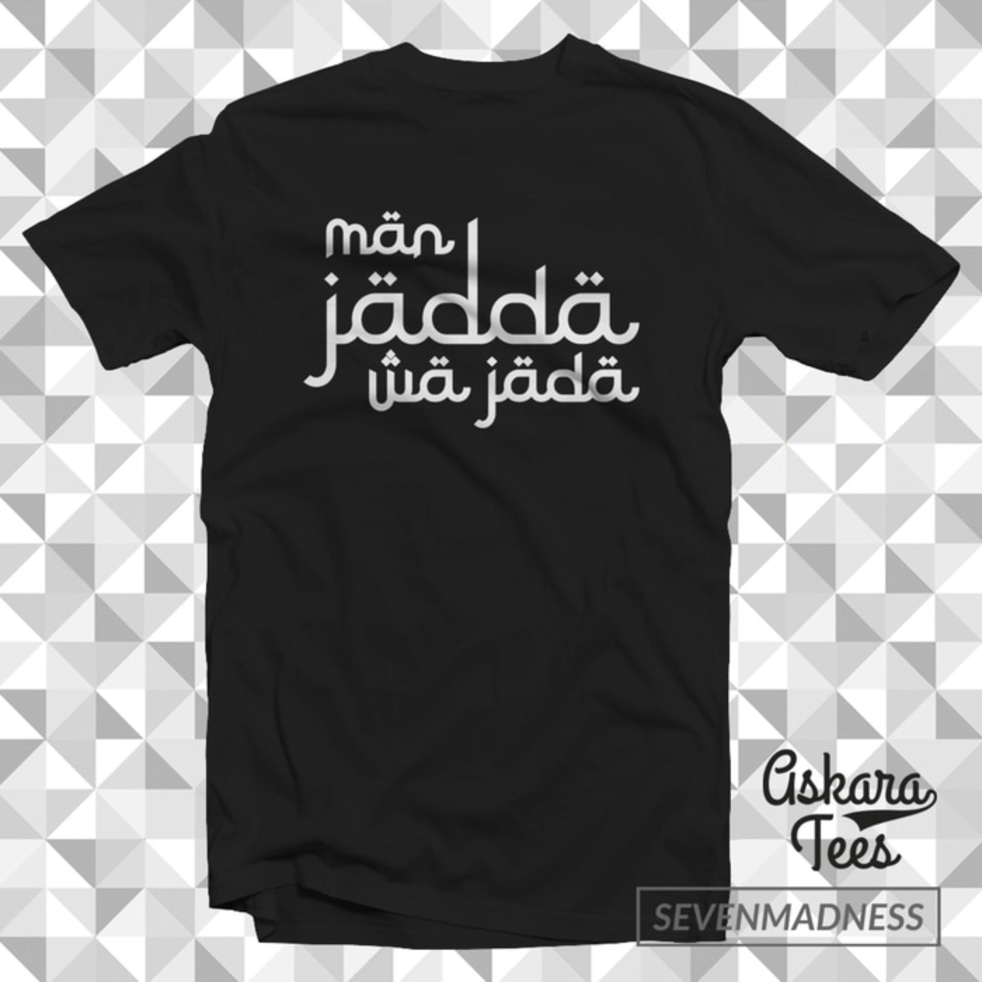 Kaos Distro Pria / Wanita Dakwah Islam Muslim - Man Jadda Wa Jada