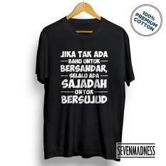 Kaos Distro Pria / Wanita Dakwah Islam Muslim - Sajadah