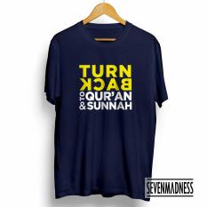 Kaos Distro Pria / Wanita Dakwah Islam Muslim - Turn Back To Qur'an & Sunnah