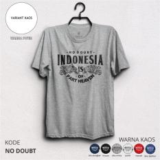 Kaos Pendaki Gunung Pria Wanita NO DOUBT Kualitas Distro Untuk Outdoor Petualang Adventure
