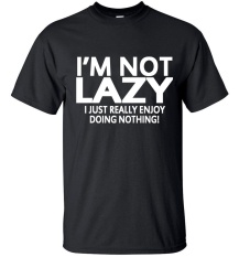 Pria Lengan Baju T-Shirt 2017 Saya Bukan Malas Aku Hanya Menikmati Melakukan Apa-apa Streetwear Hip Hop Lucu T Shirt Tee Atasan Homme (Hitam) -Intl