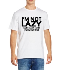 Pria Lengan Baju T-Shirt 2017 Saya Bukan Malas Aku Hanya Menikmati Melakukan Apa-apa Streetwear Hip Hop Lucu T Shirt Tee Atasan Homme (Putih) -Intl