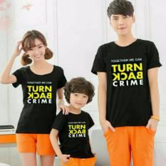 MT'COUPLE- Baju Keluarga T-Shirt Kaos Keluarga / Kaos Couple Family 1 Anak TURN BACK CRIME Hitam