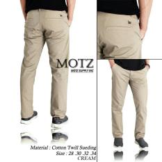 NEW CELANA CHINO MOTZ ORIGINAL CREAM MUDA