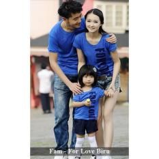 PROMO Family Murah - Kaos Keliarga Online - Family for love biru