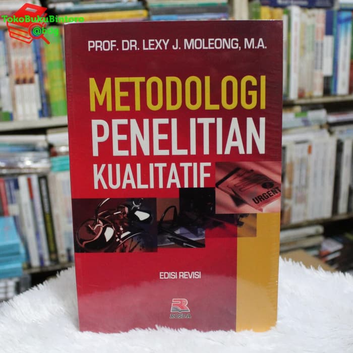 Buku Lexy J Moleong Metodologi Penelitian Kualitatif Edisi Revisi Lazada Indonesia