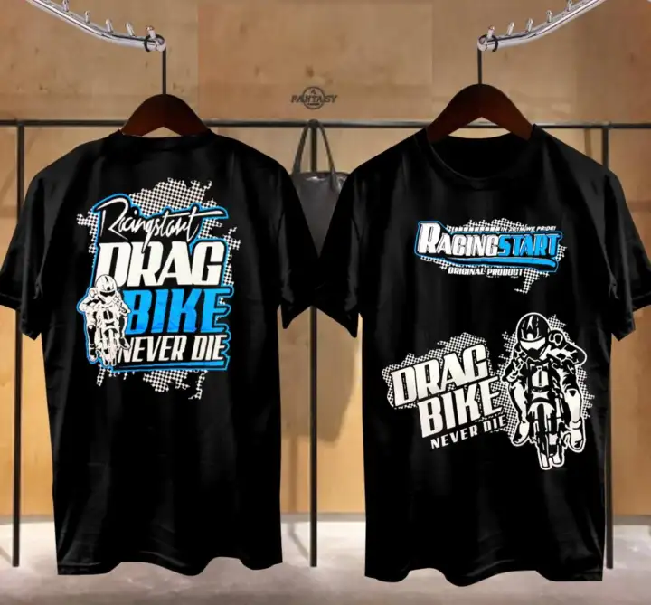 Mrf Store Kaos T Shirt Racing Start Drag Bike Never Die Kaos Motor Racing Kaos Balap