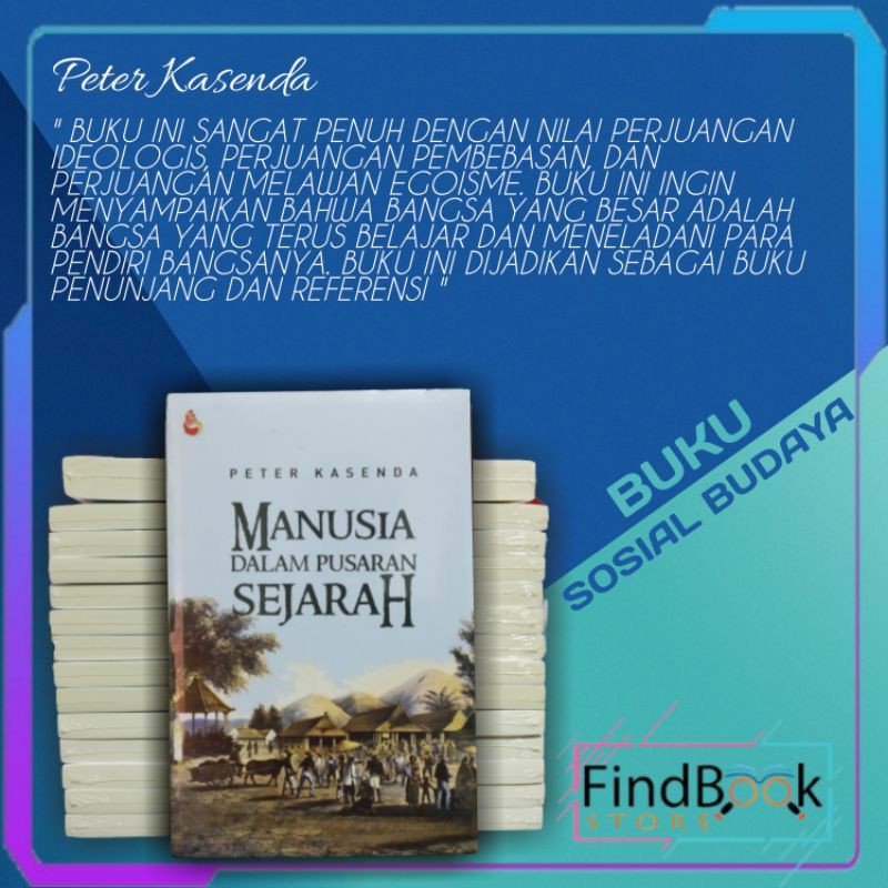 Buku Kebudayaan - MANUSIA DALAM PUSARAN SEJARAH - Peter Kasenda ...