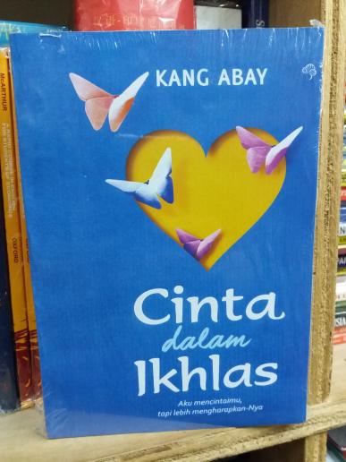Buku Novel Cinta Dalam Ikhlas Karya Kang Abay Lazada Indonesia