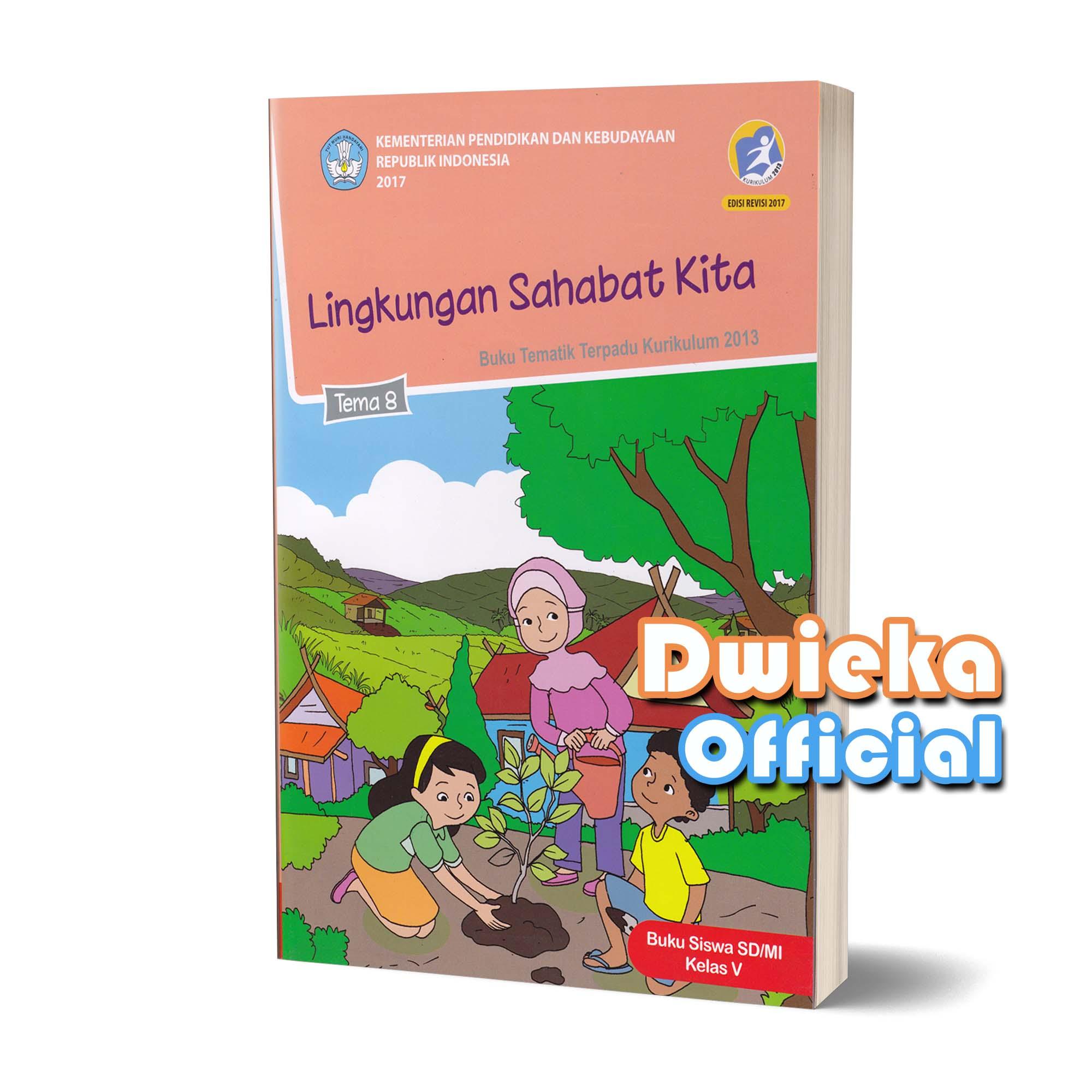 1 Jawa Timur Buku Tematik Kelas 5 Tema 8 "Lingkungan Sahabat Kita" Kurkulum 2013 Edisi Revisi 2017