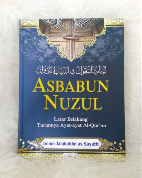 Buku Terjemah Kitab ASBABUN NUZUL Turunnya Surat Dan Ayat Ayat Al Quran ...