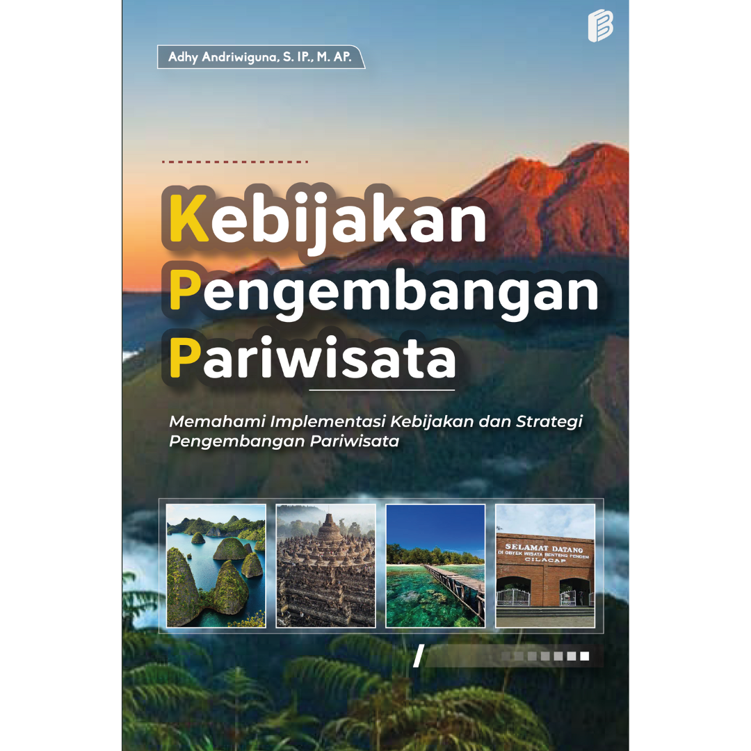 Kebijakan Pengembangan Pariwisata - Memahami Implementasi Kebijakan Dan ...