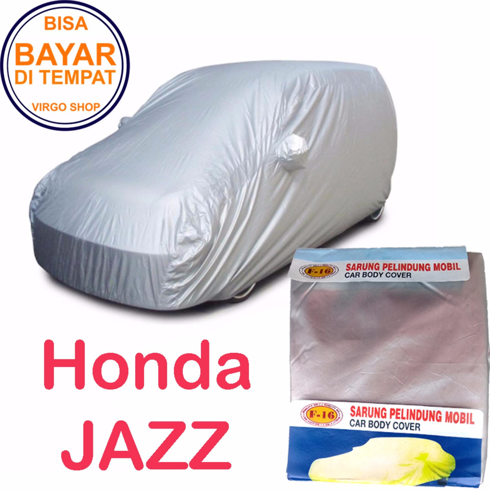 Body Cover Mobil Honda JAZZ / Sarung Penutup Mobil