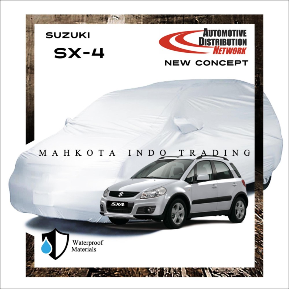 Custom Sarung Mobil Body Cover Penutup Mobil Suzuki SX4 Fit On Car