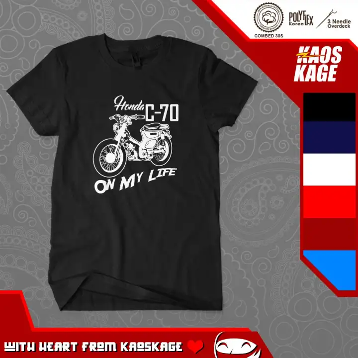 Kaos Baju Distro Honda C70 On My Life Cotton Combed 30s Kaos Pria Distro Kaos Wanita