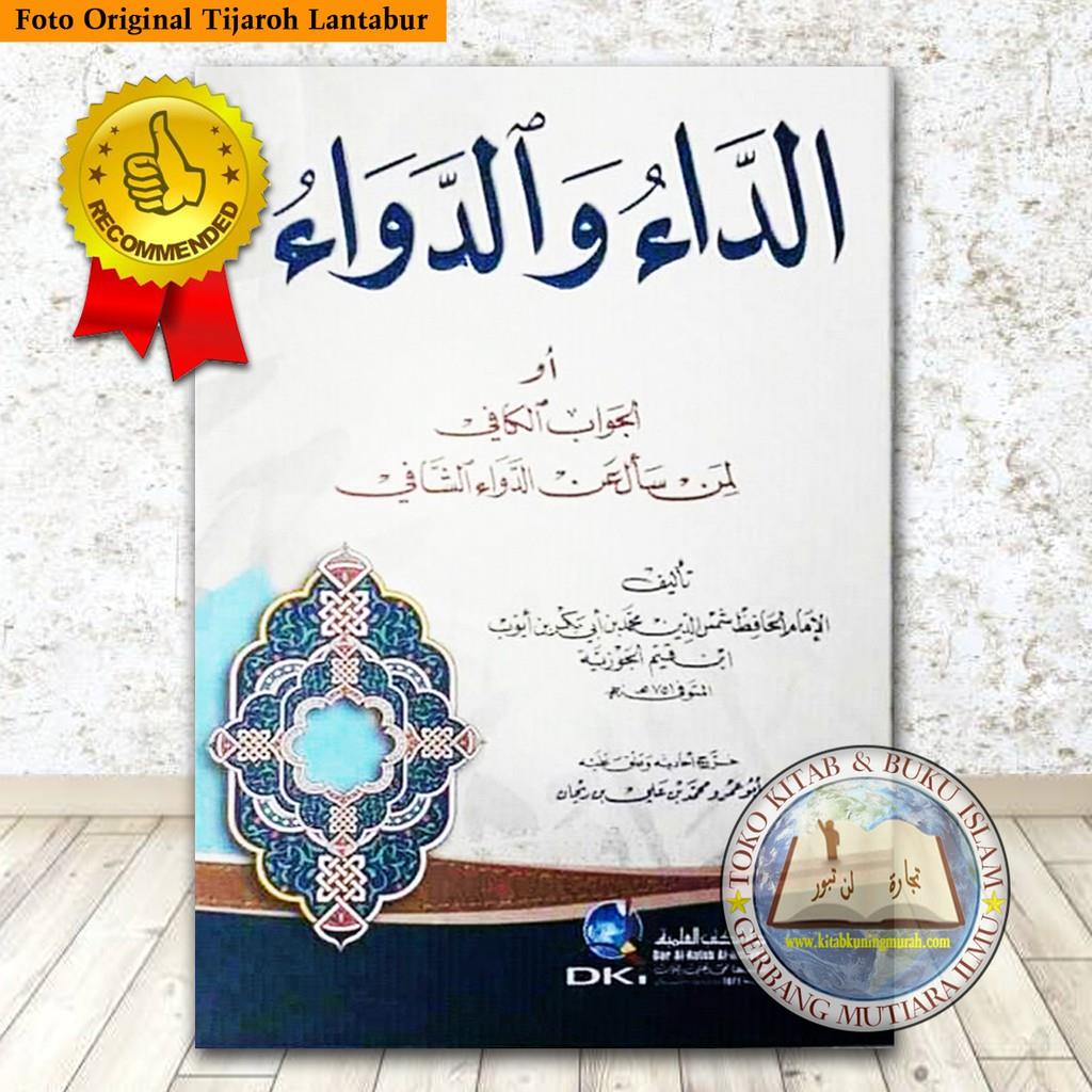 Kitab Adda Wa Dawa Jawabul Kafi Ad Daa Wad Dawaa Ibnu Qayyim Al ...