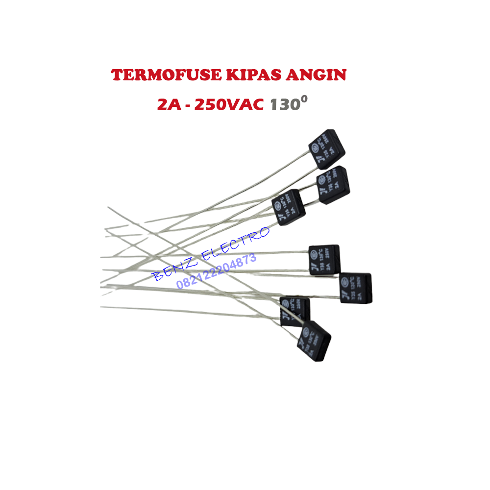 FUSE THERMAL THERMOFUSE TERMOFUSE 2A 250V 130°C KIPAS ANGIN Lazada