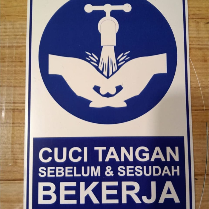 Sign Sticker K3 Rambu Cuci Tangan Sebelum Dan Sesudah Bekerja 10x15cm Lazada Indonesia