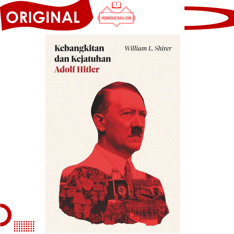 Original - Buku Sejarah - Kebangkitan Dan Kejatuhan Adolf Hitler ...