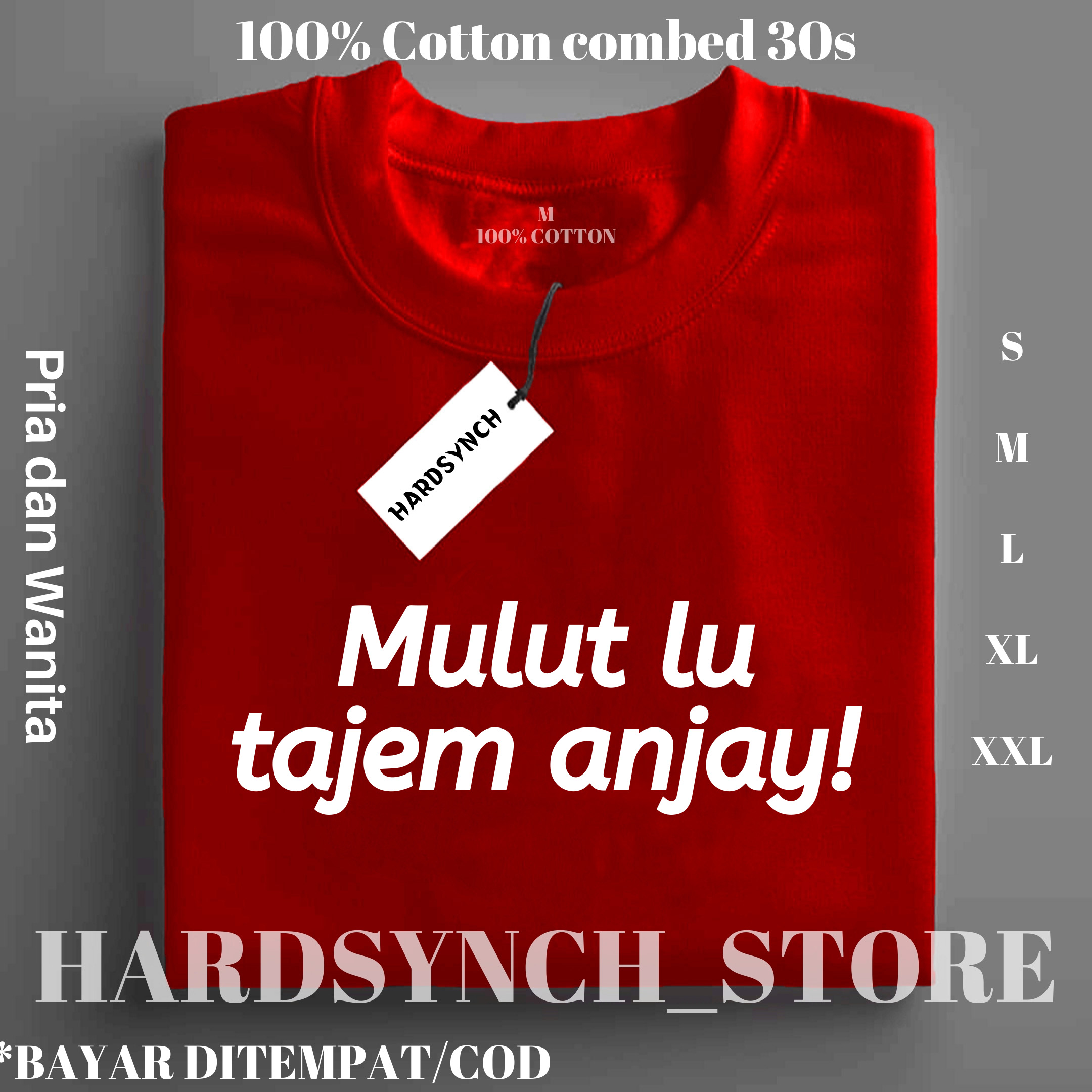 Hardsynchstore Mulut Lu Tajem Anjay Cotton Combed30s Unisex
