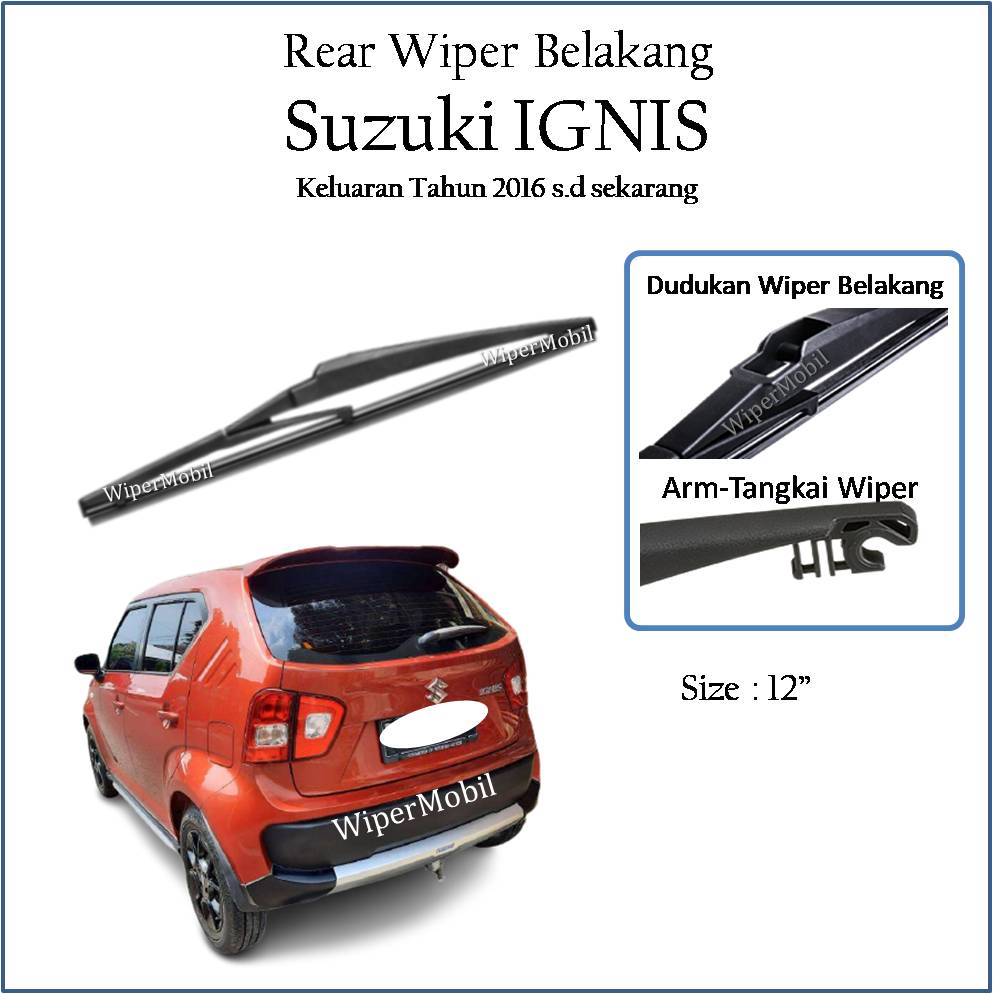 Wiper belakang Mobil Suzuki IGNIS 2016 2017 2018 2019 2020 2021 2022 ...