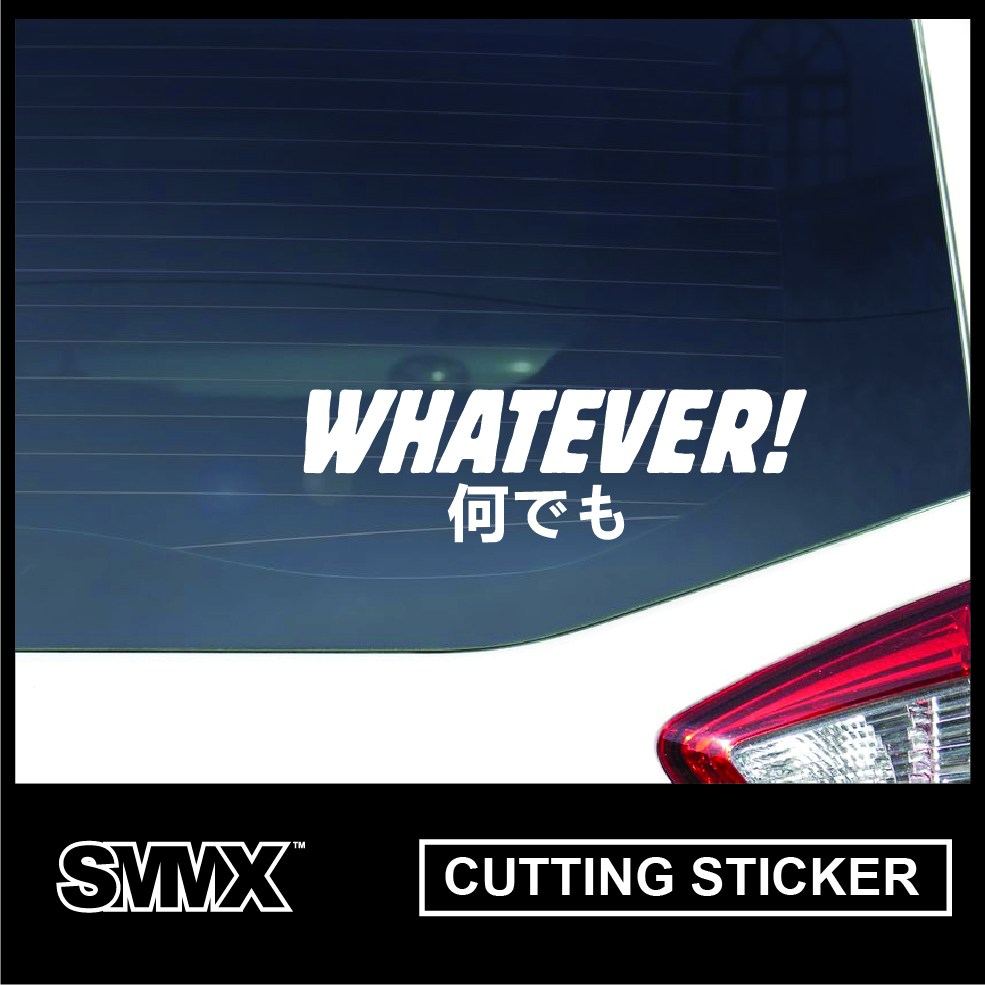 Cutting Sticker Whatever Kanji | Lazada Indonesia