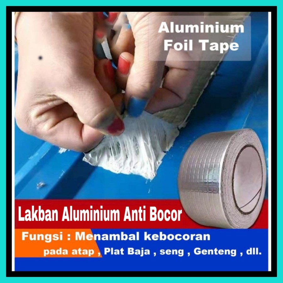 Lakban Aluminium Foil Anti Bocor Atap Waterproof Anti Panas Dan Air Lazada Indonesia