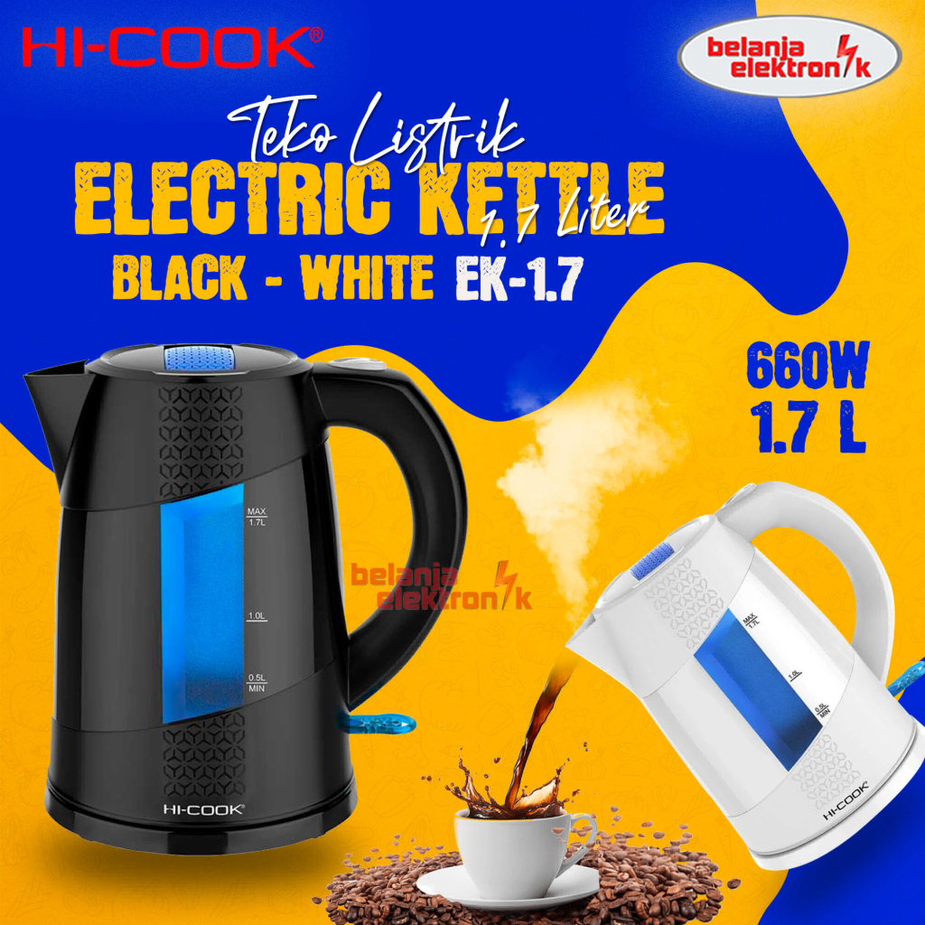 HICOOK ELECTRIC KETTLE TEKO LISTRIK 1.7 LITER EK1.7 Lazada Indonesia