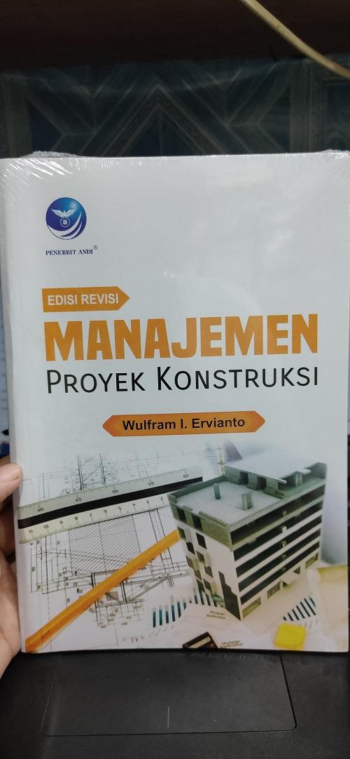 Buku Manajemen Proyek Konstruksi Edisi Revisi - Wulfram | Lazada Indonesia