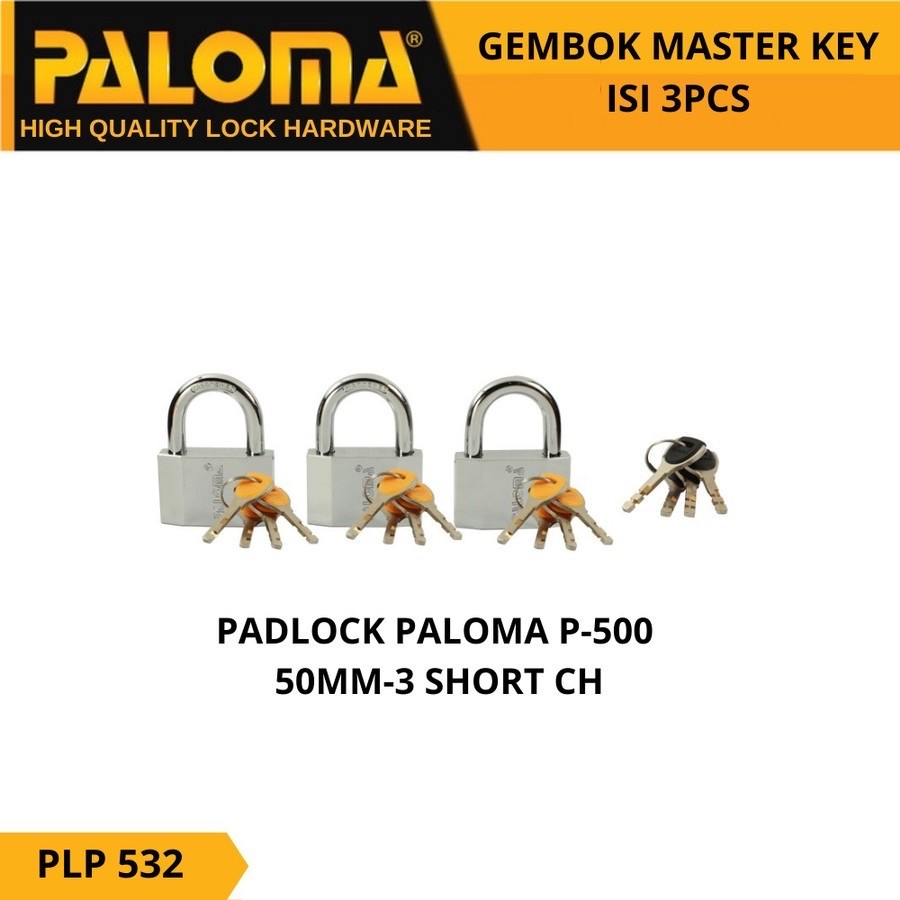 GEMBOK PADLOCK PALOMA PLP 532 P-500 50mm-3pc Short PAKET GEMBOK MASTER KEY GEMBOK PADLOCK PALOMA PLP 532 P-500 50mm-3pc Short PAKET GEMBOK MASTER KEY
