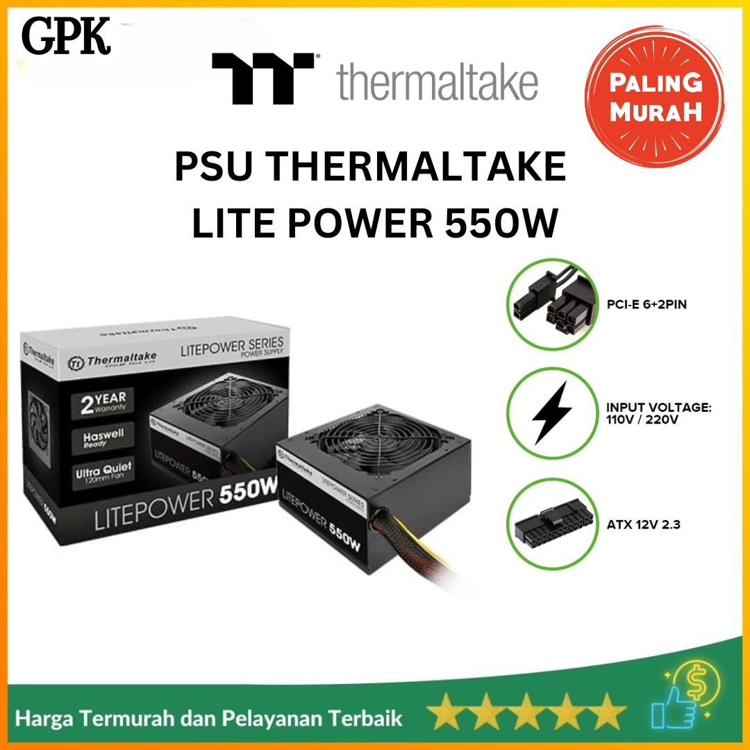 PSU THERMALTAKE Lite power 550W | Lazada Indonesia