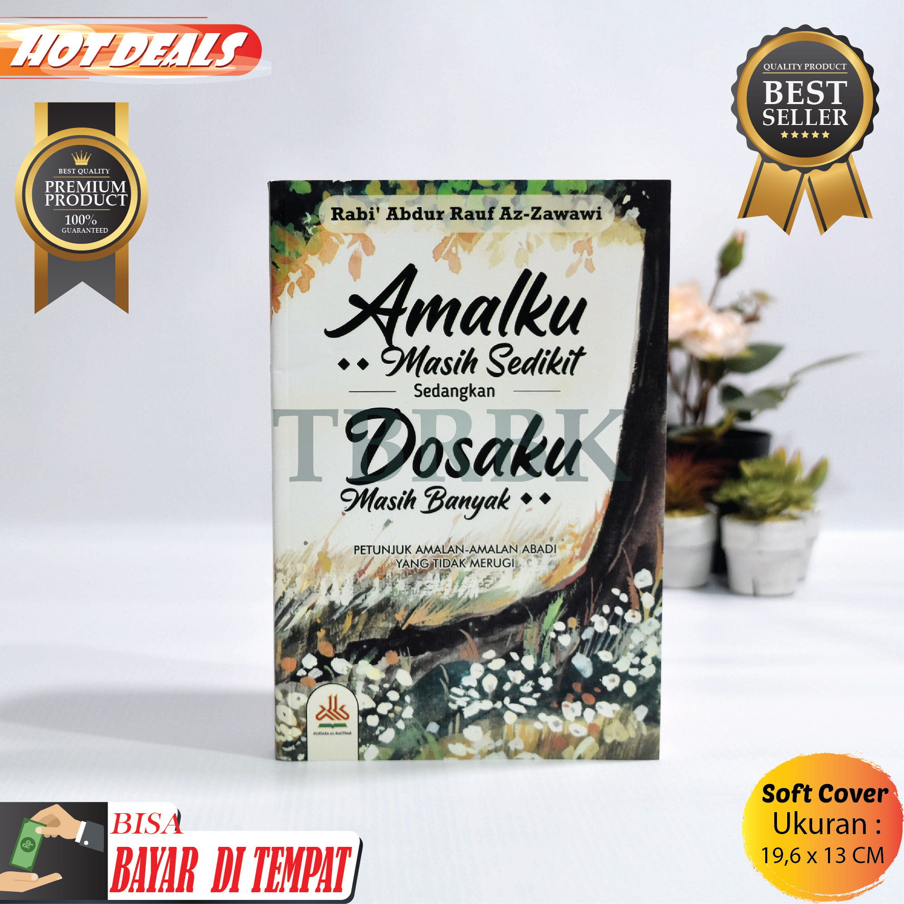 Buku Amalku Masih Sedikit Sedangkan Dosaku Masih Banyak Buku Motivasi